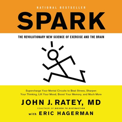 Spark: The Revolutionary New Science of Exercise and the Brain cover