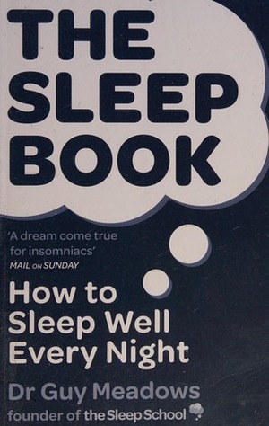 The Sleep Book: How to Sleep Well Every Night cover