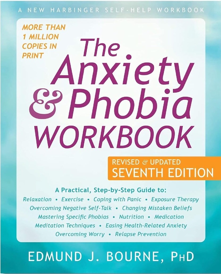 The Anxiety and Phobia Workbook (7th Edition) book cover
