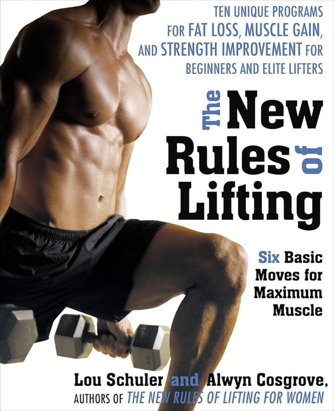 The New Rules of Lifting: Six Basic Moves for Maximum Muscle book cover