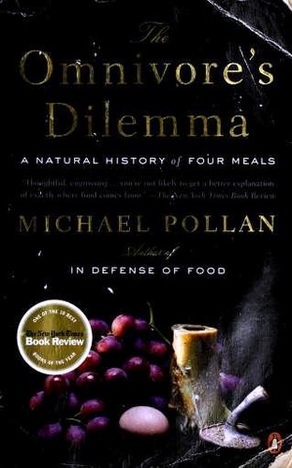 The Omnivore's Dilemma: A Natural History of Four Meals book cover