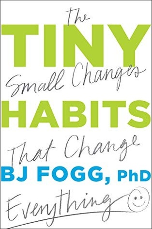 Tiny Habits: The Small Changes That Change Everything book cover
