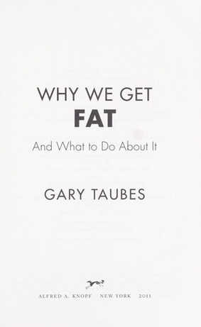 Why We Get Fat: And What to Do About It book cover