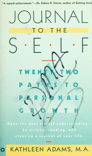 Journal to the Self: Twenty-Two Paths to Personal Growth cover